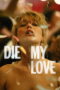 die-my-love-poster Die My Love - Af Somali